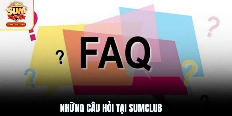 Những câu hỏi tại SUMCLUB